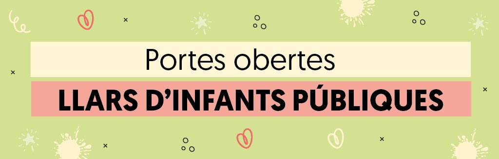 Jornada de portes obertes Llars d'Infants Públiques