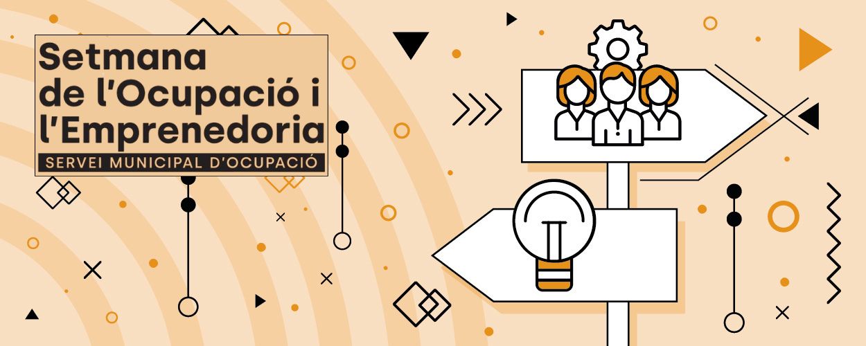 Setmana de l'ocupació i l'emprenedoria de Girona. Del 13 al 19 d'octubre
