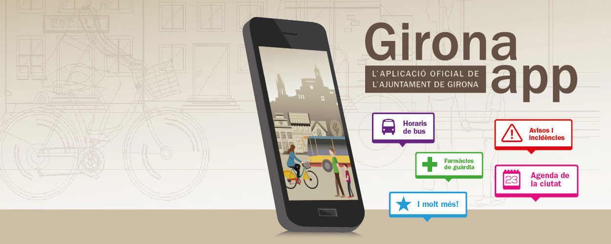 Girona app. Descarrega't l'aplicació oficial de l'Ajuntament de Girona