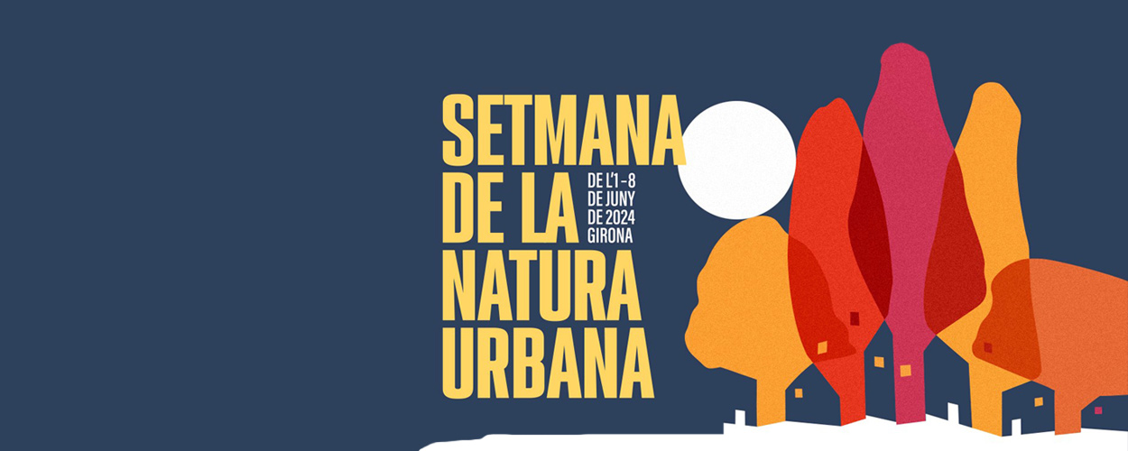 Setmana de la Natura Urbana. De l'1 al 8 de juny de 2024