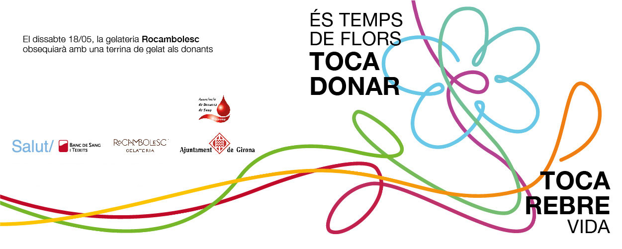 Donació de sang per Temps de Flors. Dissabte 18 de maig, de 10 a 14, i de 16 a 20 h<br/>Diumenge 19 de maig, de 10 a 14 h<br/><br/>Carpa a la plaça de Catalunya
