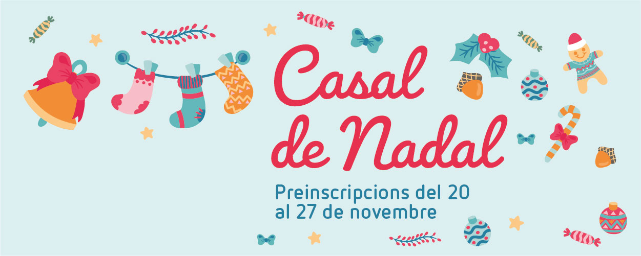 Casal de Nadal 2024. Preinscripcions: del 20 al 27 de novembre