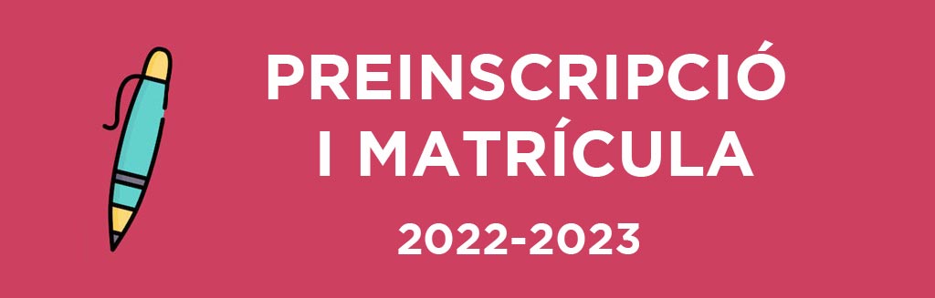 Preinscripció curs 2022-2023