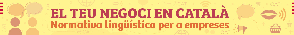 Ja tens el teu negoci en català?<br /></picture> <i>Normativa lingüística per a empreses</i>