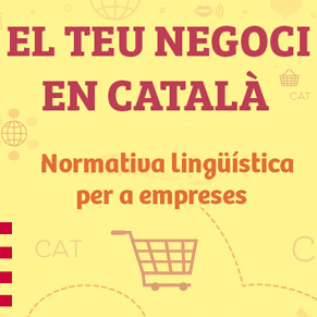 El teu negoci en català. Normativa lingüística per a empreses