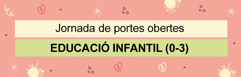 Jornada de portes obertes educació infantil (0-3)